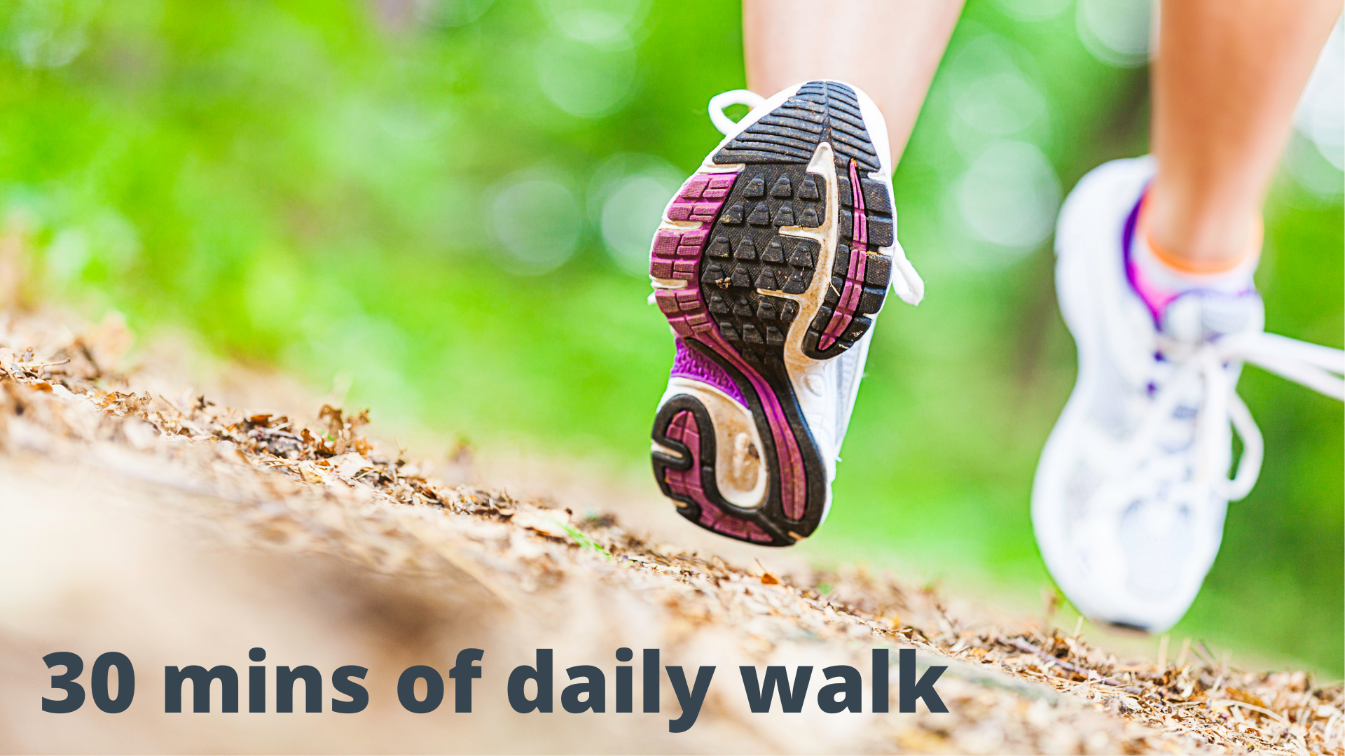 be more active by walking daily 
