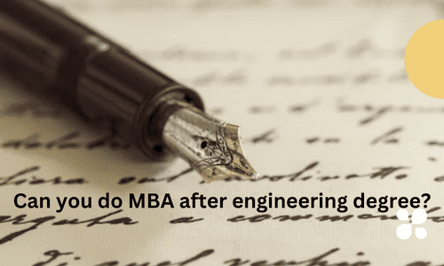 The subject Can you do MBA after an engineering degree? might need clarification for engineering graduates since it relates to two fields,